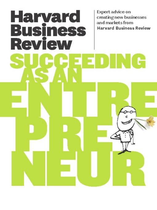 Title details for Harvard Business Review on Succeeding as an Entrepreneur by Harvard Business Review - Available